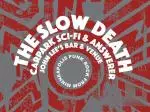 Slow Death poster John Lees cropped 4/3